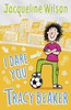 Jacqueline Wilson / I Dare You, Tracy Beaker