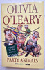 Olivia O'Leary / Party Animals (Signed by the Author) (Paperback) 1
