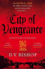 D. V. Bishop / City of Vengeance (Large Paperback)
