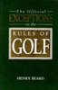 Henry Beard / The Official Exceptions to the Rules of Golf (Large Paperback)