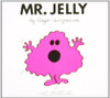 Mr Men and Little Miss, Mr. Jelly