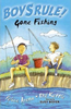 Felice Arena / Boys Rule! Gone Fishing
