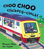 Mayo, Margaret / Awesome Engines: Choo Choo Clickety-Clack! (Children's Picture Book)