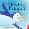 Slater, Lisa / The Flying Penguin (Children's Picture Book)