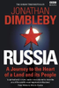 Jonathan Dimbleby / Russia : A Journey to the Heart of a Land and its People