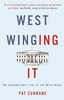 Pat Cunnane / West Winging It (Large Paperback)