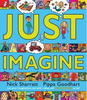 Pippa Goodhart / Just Imagine (Children's Picture Book)