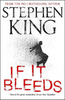 Stephen King / If It Bleeds (Large Paperback)