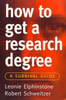 Leonie Elphinstone / How to Get a Research Degree: A Survival Guide