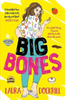 Laura Dockrill / Big Bones