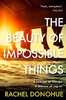 Rachel Donohue / The Beauty of Impossible Things