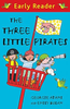 Georgie Adams / Early Reader: The Three Little Pirates