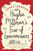 Conor Bowman / Hughie Mittman's Fear of Lawnmowers