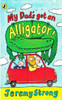 Jeremy Strong / My Dad's got an Alligotor