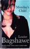 Louise Bagshawe / Monday's Child