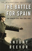 Anthony Beevor / The Battle for Spain : The Spanish Civil War 1936-1939 (Large Paperback)