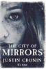 Justin Cronin / The City of Mirrors (Large Paperback)