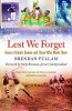 Brendan Fullam / Lest We Forget : Gems of Gaelic Games and Those Who Made Them (Large Paperback)