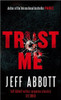 Jeff Abbott / Trust Me