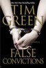 Green Tim / False Convictions (Hardback)