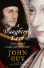 John Guy / A Daughter's Love : Thomas and Margaret More (Hardback)
