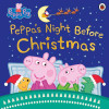 Peppa Pig: Peppa's Night Before Christmas (Children's Picture Book)