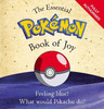 The Essential Pokemon Book of Joy : Official (Hardback)