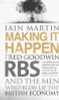 Iain Martin / Making It Happen : Fred Goodwin, RBS and the men who blew up the British economy (Hardback)