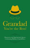 Adrian Besley / Grandad You're the Best! : Humorous and Inspirational Quotes Celebrating Brilliant Grandfathers (Hardback)