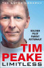 Tim Peake / Limitless: The Autobiography : The bestselling story of Britain's inspirational astronaut (Hardback)