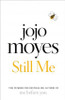 Jojo Moyes / Still Me : Discover the love story that captured 21 million hearts (Hardback)