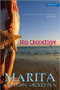 Marita Conlon McKenna / No Goodbye Marita Conlon McKenna / No Goodbye
