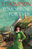 E. V. Thompson / Tomorrow Is For Ever (Hardback)