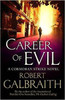 Robert Galbraith / Career of Evil (Hardback) ( Cormoran Strike Series - Book 3 )