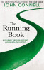 John Connell / The Running Book : A Journey through Memory, Landscape and History (Large Paperback)