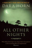 Dara Horn / All Other Nights (Large Paperback)