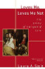 Laura A. Smit / Loves Me, Loves Me Not - The Ethics of Unrequited Love (Large Paperback)