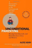 Alfie Kohn / Unconditional Parenting : Moving from Rewards and Punishments to Love and Reason (Large Paperback)