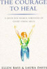 Ellen Bass / The Courage to Heal : A Guide for Women Survivors of Child Sexual Abuse (Large Paperback)