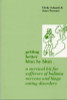 Ulrike Schmidt / Getting Better Bit(e) by Bit(e) : A Survival Kit for Sufferers of Bulimia Nervosa and Binge Eating Disorders (Large Paperback)