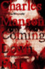 Simon Wells / Charles Manson: Coming Down Fast : A Chilling Biography (Large Paperback)