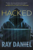 Ray Daniel / Hacked (Large Paperback)