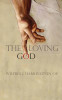 Wilfrid J. Harrington / The Loving God (Large Paperback)