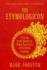 Mark Forsuth / The Etymologicon : A Circular Stroll Through the Hidden Connections of the English Language