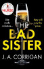 J. A. Corrigan / The Bad Sister