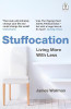 James Wallman / Stuffocation : Living More with Less