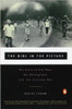 Denise Chong / The Girl in the Picture: The Story of Kim Phuc, the Photograph, and the Vietnam War