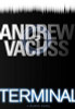 Andrew Vachss / Terminal (Hardback)