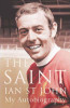 Ian St John / The Saint : My Autobiography (Hardback)