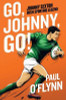 Paul O'Flynn / Go, Johnny, Go! (Hardback)